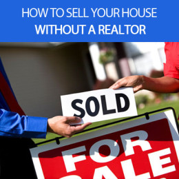 Seel a house without a realtor sell a house without a realtor