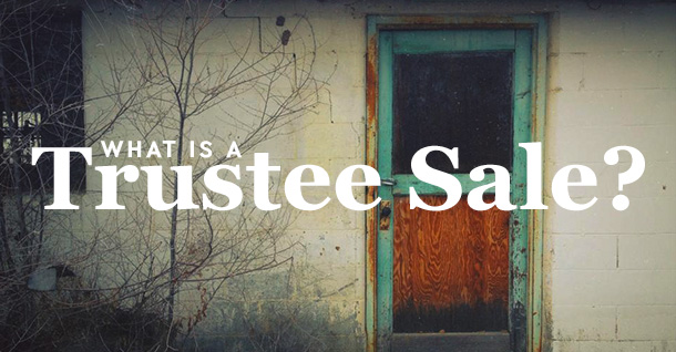 What is a Trustee Sale